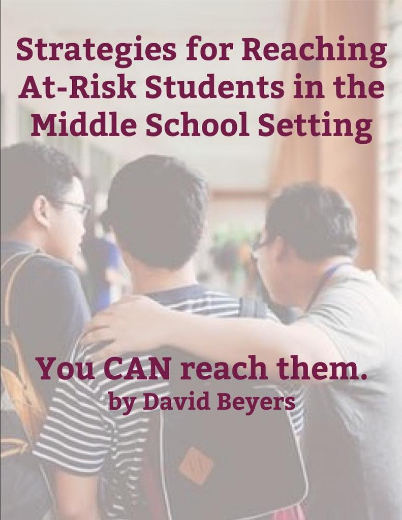 At Risk Students Warning Signs Strategies for Reaching At-Risk Students in the Middle School Setting ...